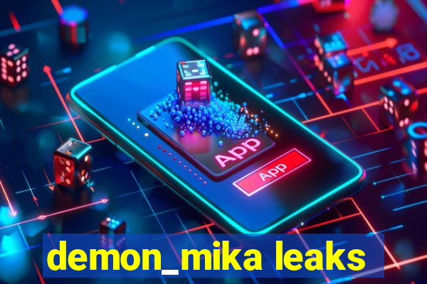 demon_mika leaks